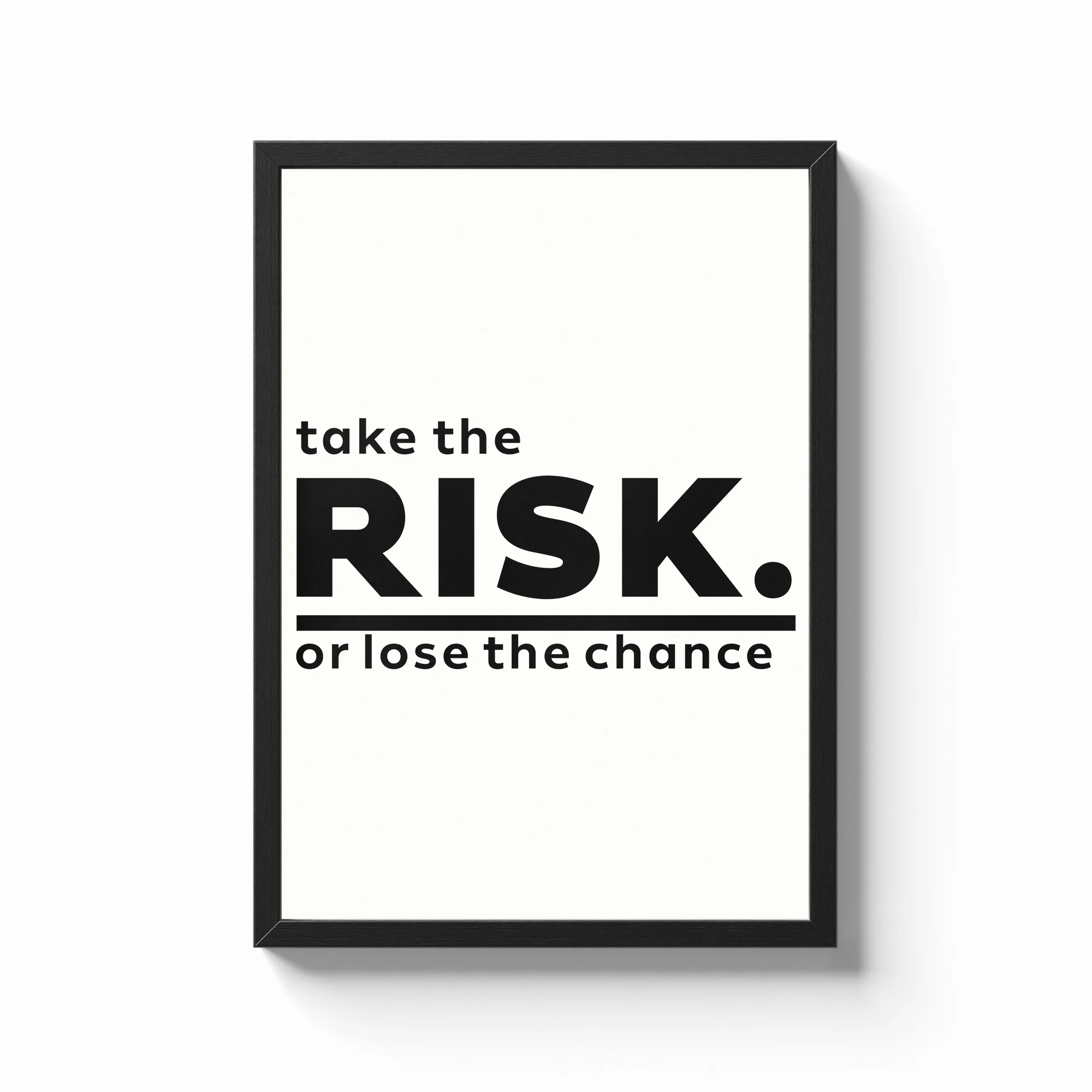 Take the Risk or Lose the Chance Quote Frame